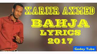 Xariir Axmed  BAHJA  Lyrics 2018 [upl. by Lilithe]