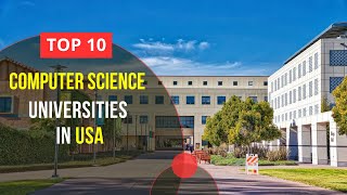 Top 10 Best Computer Science Universities in USA  Study in USA [upl. by Vargas]