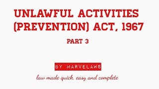 Unlawful Activities Prevention Act 1967 Part 3 for MP ADPO [upl. by Enialahs]