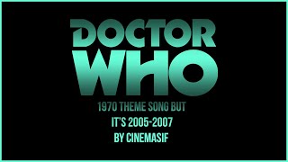 DOCTOR WHO 1970 THEME BUT ITS 20052007  MIDI EXPERIMENT  CINEMASIF [upl. by Gallager252]