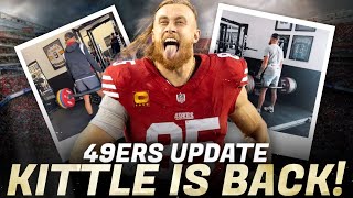 49ers update George Kittle is BACK [upl. by Hayman]