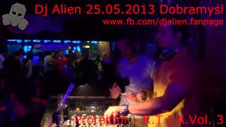 Dj Alien Videoset 25052013 Retro Time In Atack Vol 3 RTIA Protector Dobramyśl [upl. by Cindra]