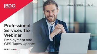 Professional Services Tax Webinar  Employment amp GES taxes update [upl. by Ibbob]