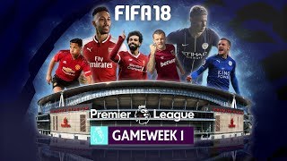 New Season FIFA 18 Premier League  Gameweek 1 Highlights [upl. by Jarib]