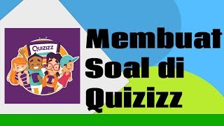 Membuat Soal di Quizizz [upl. by Chambers]