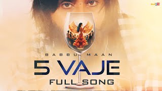 Babbu Maan  5 Vaje  Latest Punjabi Song 2024 [upl. by Aiket812]