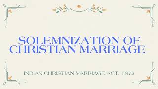 Unveiling the Ceremony Christian Marriage Solemnization in India 1872 Act [upl. by Dudden]