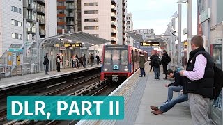 Londons Docklands Light Railway  Part 2 [upl. by Icak]