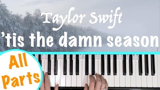 How to play TIS THE DAMN SEASON  Taylor Swift Piano Tutorial [upl. by Guglielmo]