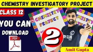 Chemistry Investigatory Project Class 12  Chemistry Project File Class 12  Amit Gupta  CBSE  JEE [upl. by Iviv341]