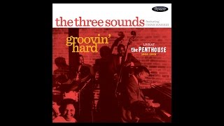 The Three Sounds feat Gene Harris  Groovin Hard Live at the Penthouse 19641968 [upl. by Beore]