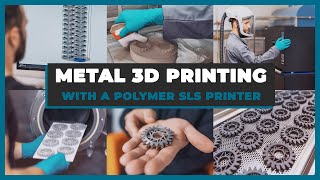 How to 3D print Metal Parts with a polymer SLS Printer – Cold Metal Fusion Process Chain [upl. by Eirameinna]