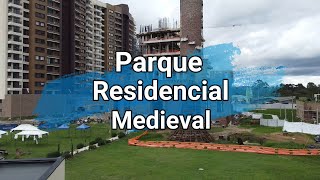 Medieval Parque Residencial y Comercial [upl. by Cynthia998]