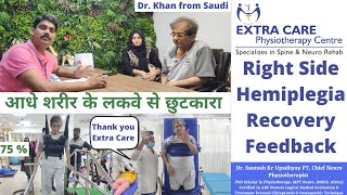 Post Stroke Recovery  Right Side Hemiplegia Treatment  Best Neuro Physiotherapist in INDIA [upl. by Nohtahoj]