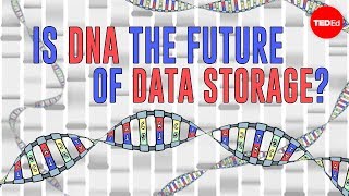 Is DNA the future of data storage  Leo BearMcGuinness [upl. by Casper]