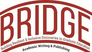 BRIDGE Academic Writing amp Publishing Fall 24 [upl. by See]