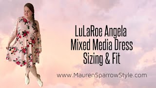 LuLaRoe Angela Sizing Review  Fit amp feel of this new mixed media dress especially for plussize [upl. by Diver]