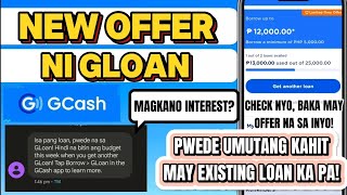 NEW OFFER NI GLOAN GCASH PWEDE KANG UMUTANG KAHIT MAY EXISTING LOAN KA PA [upl. by Pelpel]