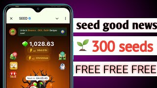 seed good news  free seed  best airdrop [upl. by Belmonte]