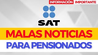 Amigo pensionado el SAT te está buscando para esto  Abogados pensiones ISSSTE [upl. by Nam212]