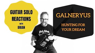 GUITAR SOLO REACTIONS  GALNERYUS  Hunting for your Dream [upl. by Castera]