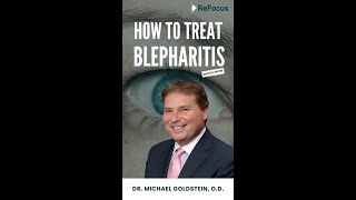 How to Treat Blepharitis [upl. by Forster572]