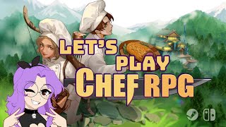 CHEF RPG Launch Stream First Impressions amp Gameplay Reactions  Cozy Indie RPG [upl. by Anilram]