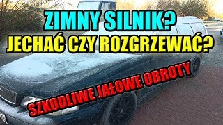 DLACZEGO NIE ROZGRZEWAĆ ZIMNEGO SILNIKA NA POSTOJU CIEKAWOSTKI SILNIKOWE [upl. by Leavelle368]