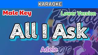 All I Ask by Adele Karaoke  Male Key  A  Lower Version [upl. by Ytok]