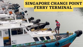 Singapore Ferry Terminal  Changi Point  Changi Village [upl. by Ametaf]