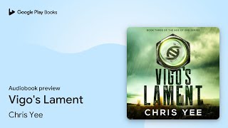 Vigos Lament by Chris Yee · Audiobook preview [upl. by Carmencita432]