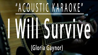 I will survive  Gloria Gaynor Acoustic karaoke [upl. by Airdni]