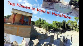 Top Places to Visit in Heraklion A Quick Guide for Your Short Stay [upl. by Harragan]