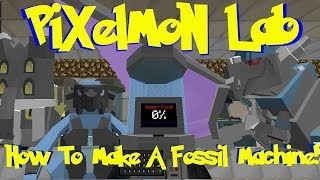 Pixelmon Lab How To Make A Fossil Machine And Recover Fossils Minecraft Pokemon Mod [upl. by Saire141]