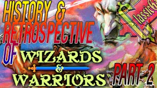 Wizards amp Warriors Review History amp Retrospective PART2 [upl. by Ahsyia264]