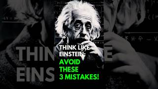 quotEinstein’s Wisdom Avoid These 3 Costly Mistakesquot lifelessons successmindset motivationalvideo [upl. by Walker]