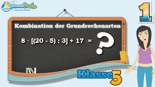 Kombination der Grundrechenarten mit Klammern  plus minus mal geteilt  Klasse 5 ★ Übung 1 [upl. by Quiteria]