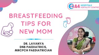 Breastfeeding Tips in tamil Dr Lavanya Pediatrician  A4 Fertility Centre  Chennai [upl. by Jara782]