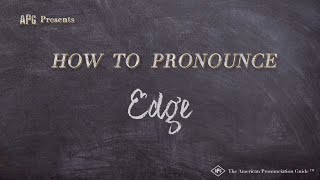 How to Pronounce Edge Real Life Examples [upl. by Carolan]