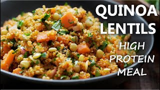 QUINOA and LENTILS Recipe  HIGH PROTEIN Vegetarian and Vegan Meal Ideas [upl. by Eiramanit354]