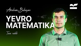 Yangi testlar tahlili  Matematika Yevro  Azizbek Babayev  Imtihon gazetasi 1soni [upl. by Alaric]