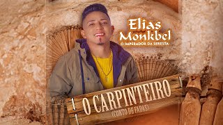 O Carpinteiro  Elias Monkbel  ao vivo [upl. by Mossberg630]