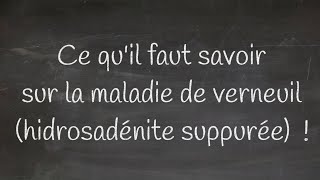 Ce quil faut savoir sur la maladie de verneuil hidrosadénite suppurée [upl. by Eak294]