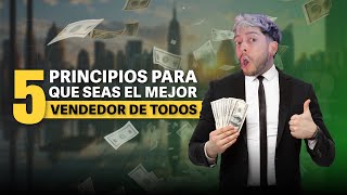 VENDER ES AMOR PROPIO💵 5 Principios Revolucionarios para ATRAER VENTAS🌟 [upl. by Ecital]