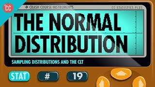 The Normal Distribution Crash Course Statistics 19 [upl. by Erl451]