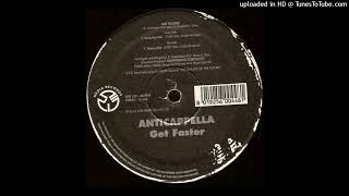 Anticappella  Get Faster Extended Mix 1998 [upl. by Enaasiali634]