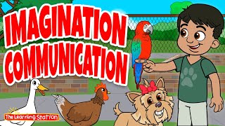 Imagination Communication ♫ Animal Songs ♫ Imagination Songs ♫ Kids Songs by The Learning Station [upl. by Fleck]