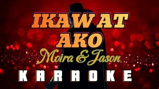 IKAW AT AKO  By Moira amp Jason KARAOKE HD [upl. by Agnes630]