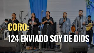 Coro 124 Enviado soy de Dios [upl. by Durning]