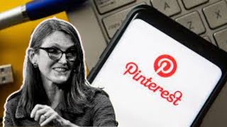 Cathie Wood Seizes Opportunity Amid Pinterest Stock Drop [upl. by Yseult]